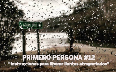 PRIMERO PERSONA #12| Instrucciones para liberar llantos atragantados